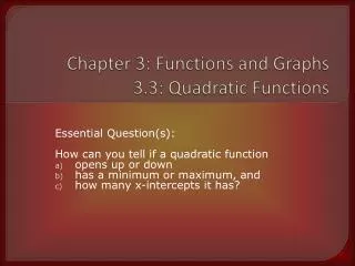 Chapter 3: Functions and Graphs 3.3: Quadratic Functions