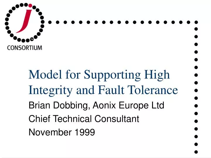 model for supporting high integrity and fault tolerance