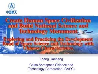Zhang Jianheng China Aerospace Science and Technology Corporation (CASC)