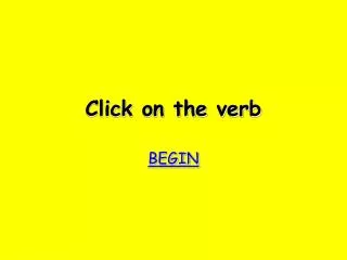 Click on the verb