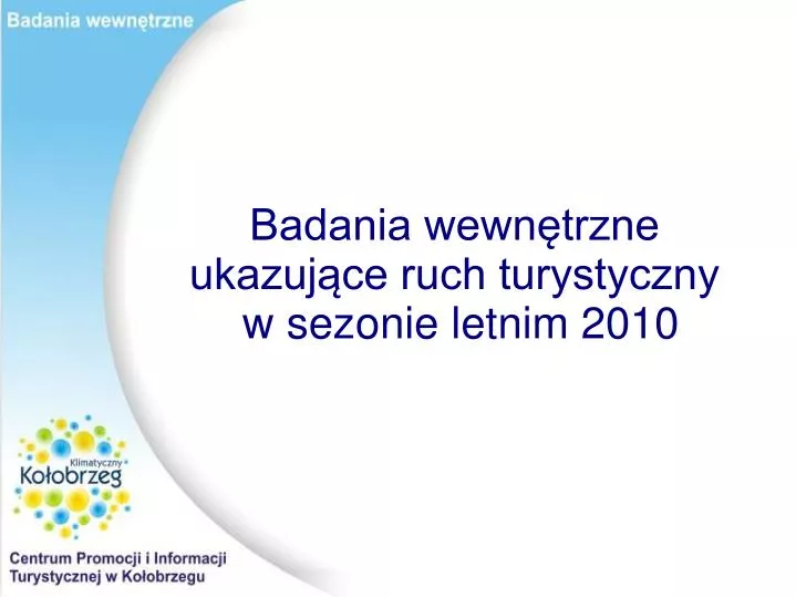 badania wewn trzne ukazuj ce ruch turystyczny w sezonie letnim 2010