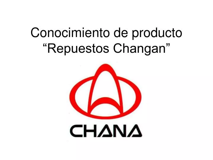 conocimiento de producto repuestos changan