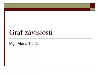 graf z vislosti