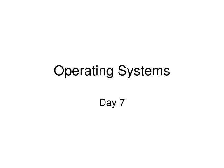 operating systems