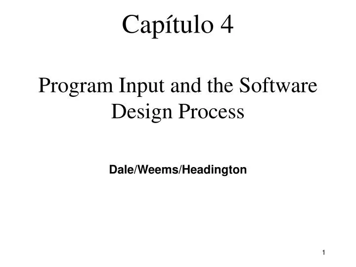 cap tulo 4 program input and the software design process