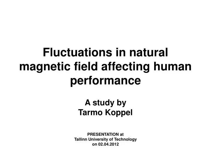 fluctuations in natural magnetic field affecting human performance
