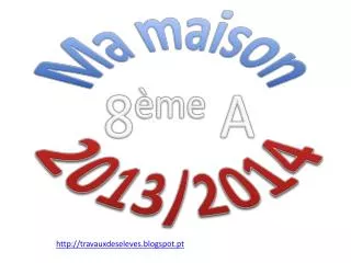 ma maison 8 me a 2013 2014