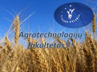 Agrotechnologijų fakultetas!!!