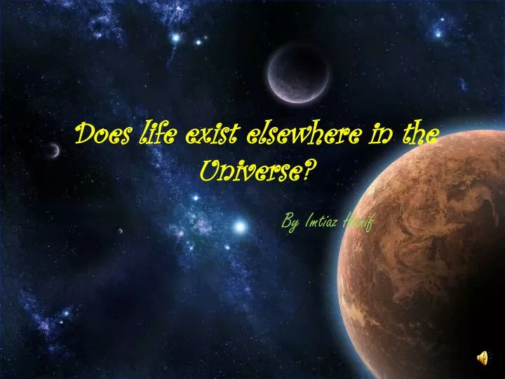 does life exist elsewhere in the universe