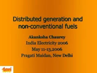 Distributed generation and non-conventional fuels