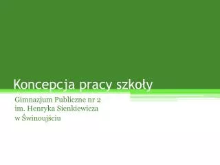 koncepcja pracy szko y
