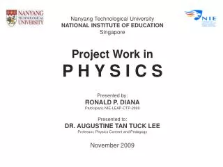 Nanyang Technological University NATIONAL INSTITUTE OF EDUCATION Singapore Project Work in
