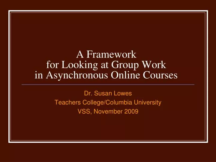 a framework for looking at group work in asynchronous online courses