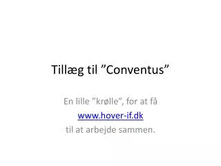 till g til conventus