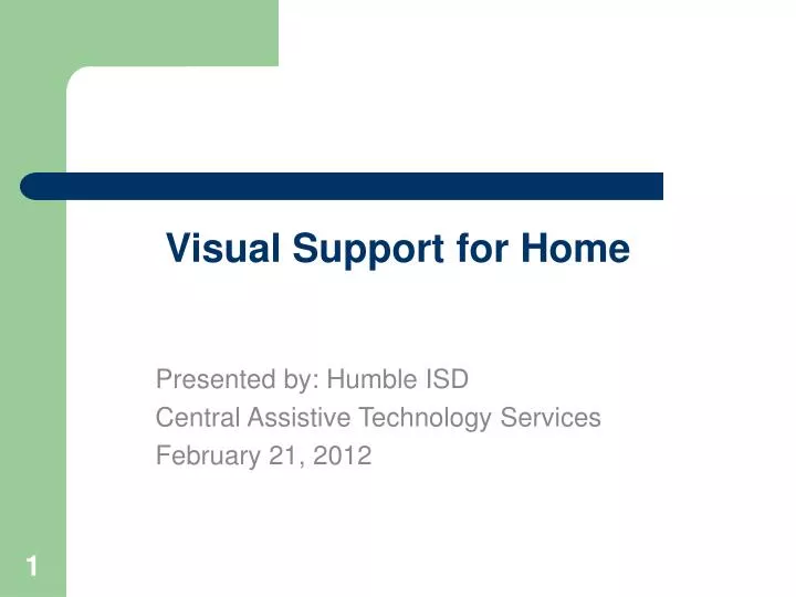 visual support for home