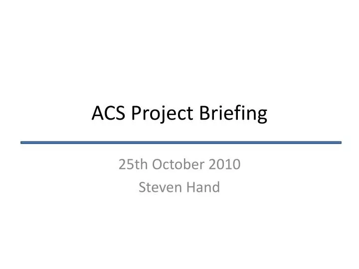acs project briefing