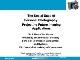 The Social Uses of Personal Photography: Projecting Future Imaging Applications