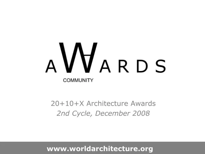 20 10 x architecture awards 2nd cycle december 2008