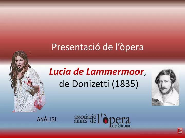presentaci de l pera lucia de lammermoor de donizetti 1835