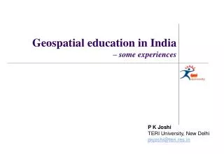 P K Joshi TERI University, New Delhi pkjoshi@teri.res