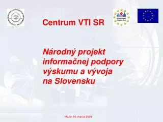 centrum vti sr n rodn projekt informa nej podpory v skumu a v voja na slovensku