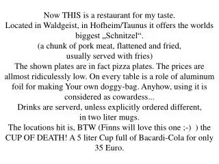 Now THIS is a restaurant for my taste.