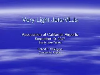 Very Light Jets/VLJs