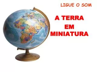 a terra em miniatura