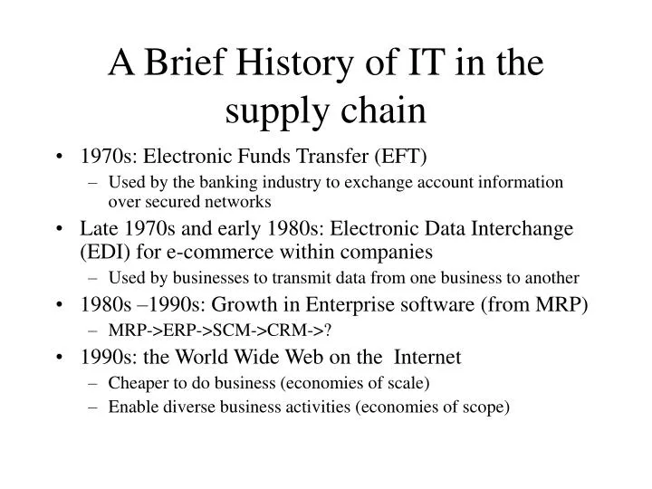 a brief history of it in the supply chain