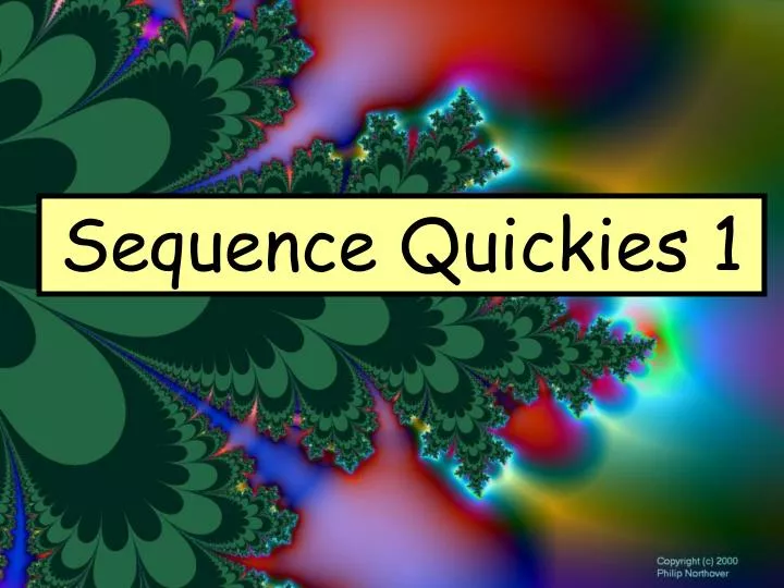 sequence quickies 1