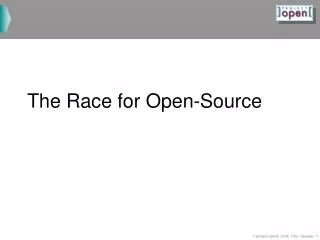 The Race for Open-Source