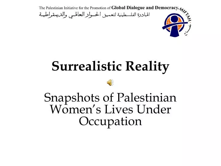 surrealistic reality snapshots of palestinian women s lives under occupation