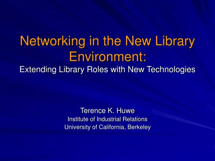 networking in the new library environment extending library roles with new technologies