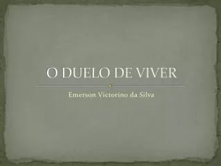 o duelo de viver