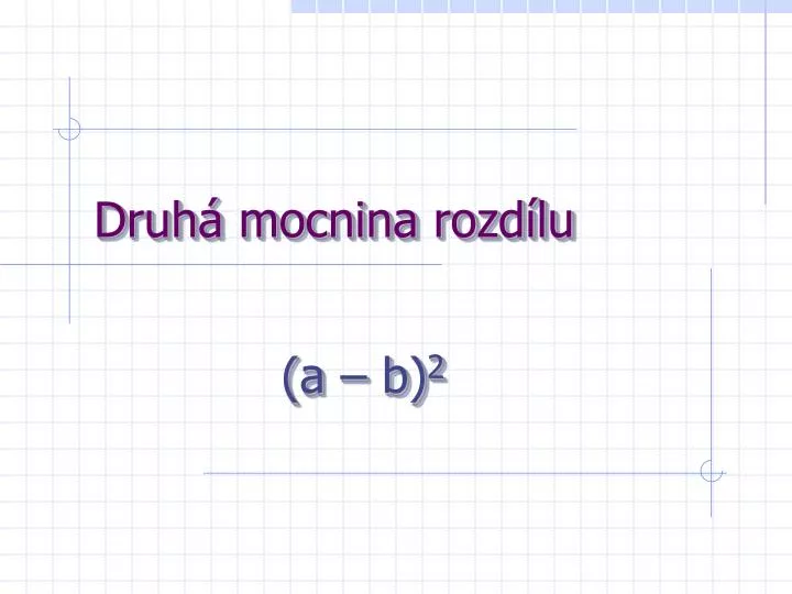 druh mocnina rozd lu