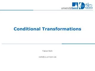 Conditional Transformations