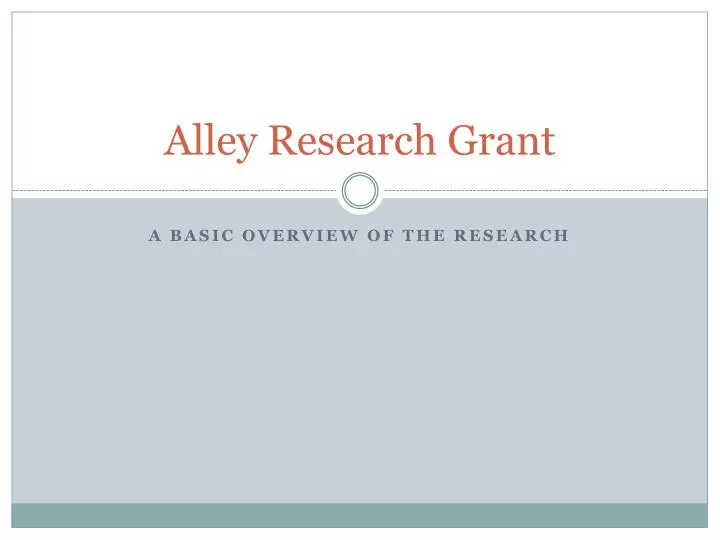 alley research grant