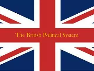 The British Political System