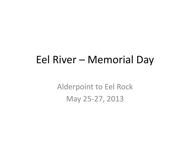 eel river memorial day