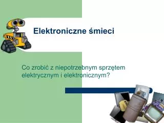 elektroniczne mieci