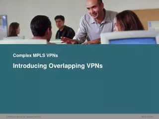 Complex MPLS VPNs