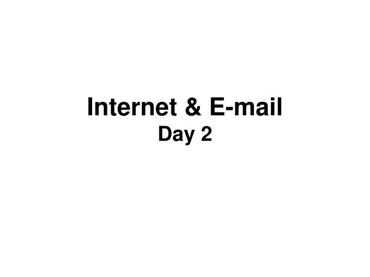 internet e mail day 2