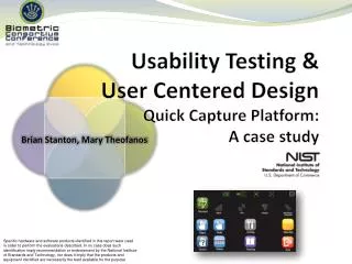 Usability Testing &amp; User Centered Design Quick Capture Platform: A case study