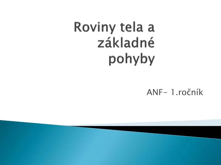 roviny tela a z kladn pohyby