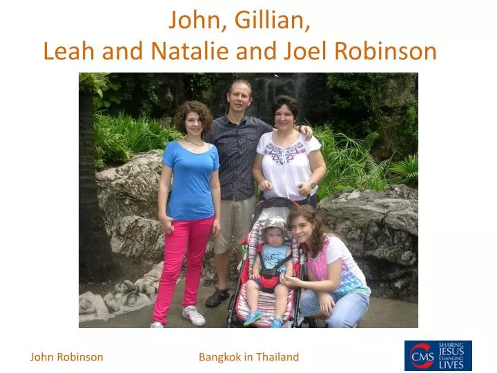 john gillian leah and natalie and joel robinson