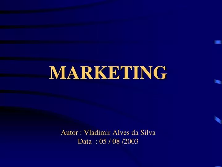 marketing autor vladimir alves da silva data 05 08 2003