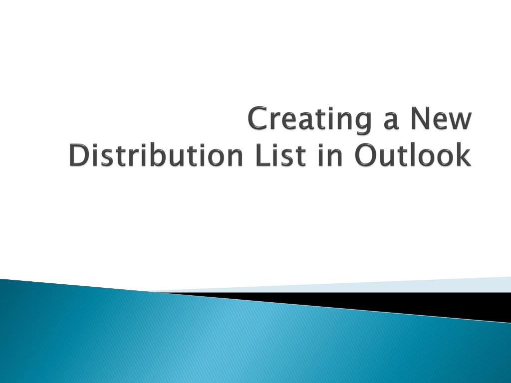 PPT - Creating a New Distribution List in Outlook PowerPoint ...