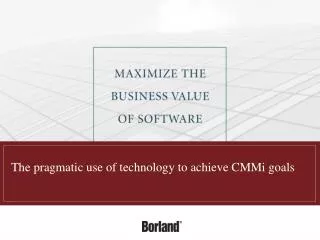 The pragmatic use of technology to achieve CMMi goals