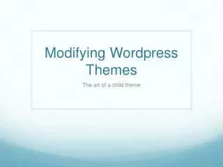 Modifying Wordpress Themes