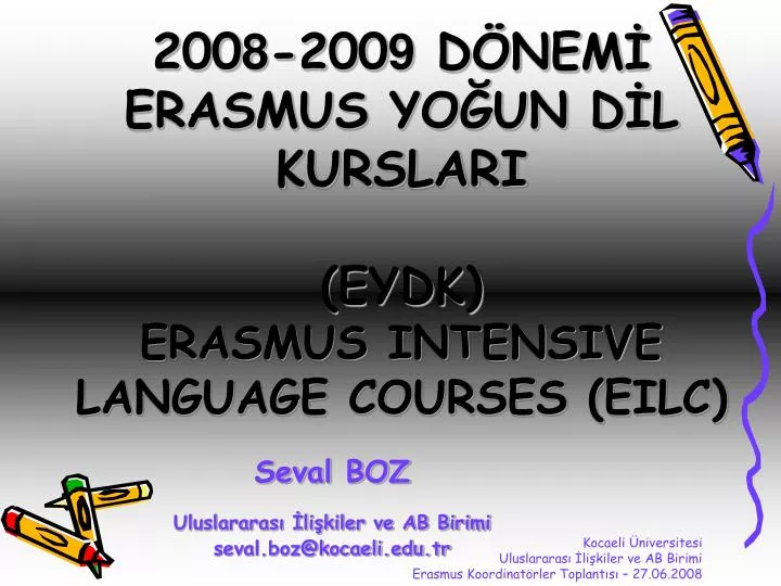 200 8 200 9 d nem erasmus yo un d l kurslari eydk erasmus intensive language courses eilc